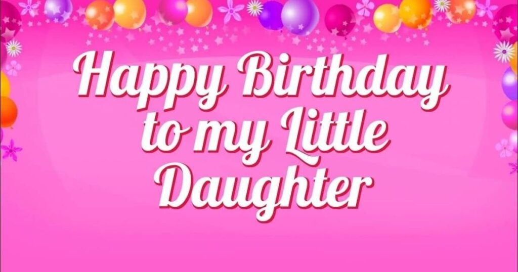 Birthday Wishes For My Daughter