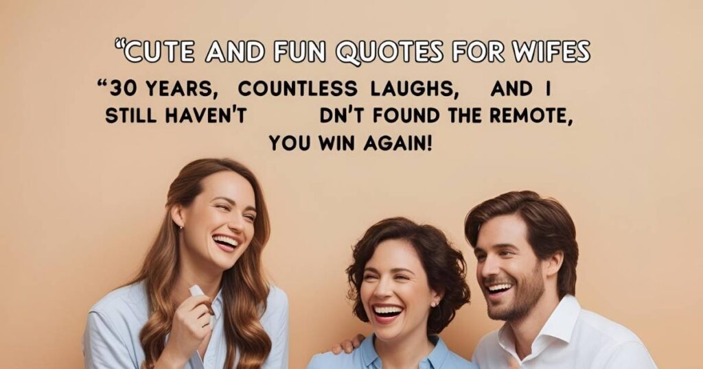Cute and Fun Quotes for Wives