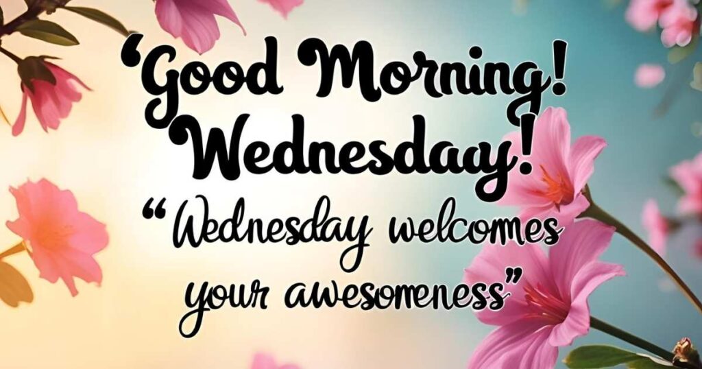 Good Morning Wednesday Images Quotes