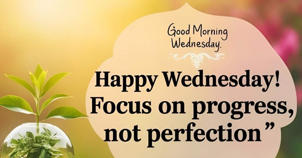 Good Morning Wednesday Inspirational Quotes