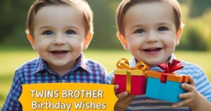 Twins Brother Birthday Wishes