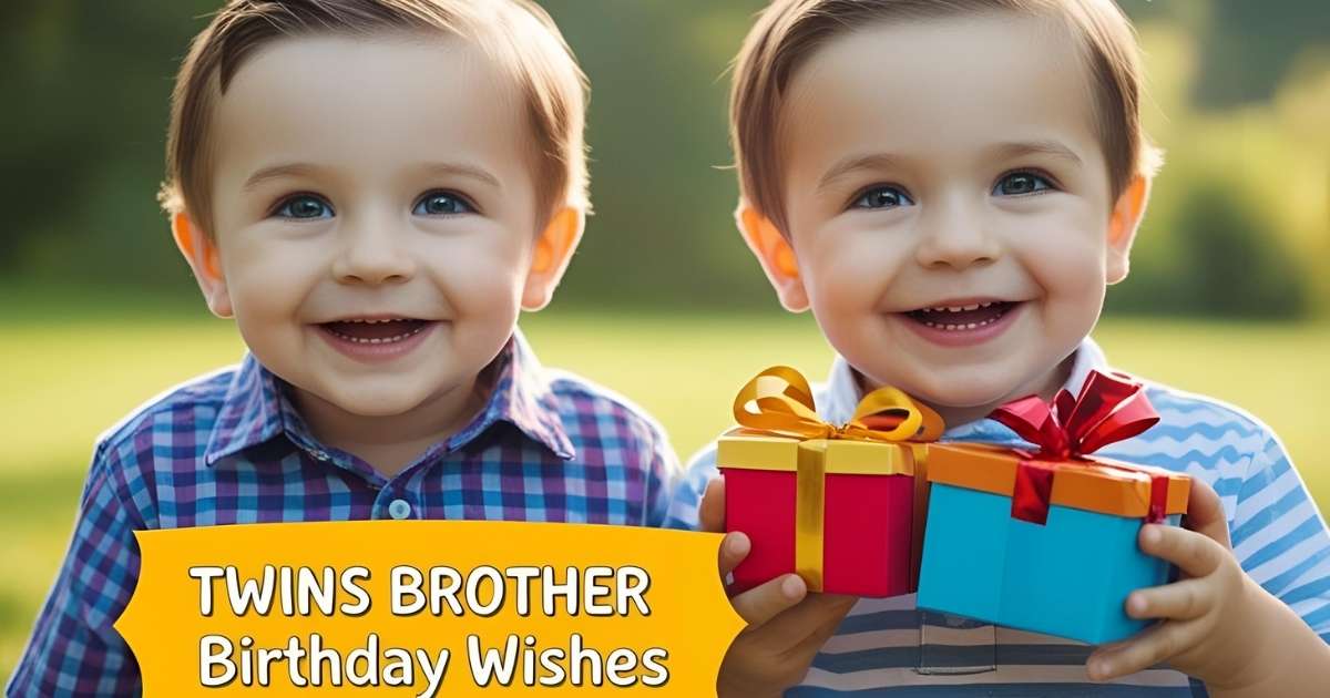 Twins Brother Birthday Wishes