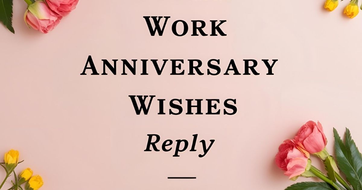 work anniversary wishes reply