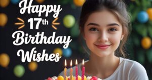 17th Birthday Wishes