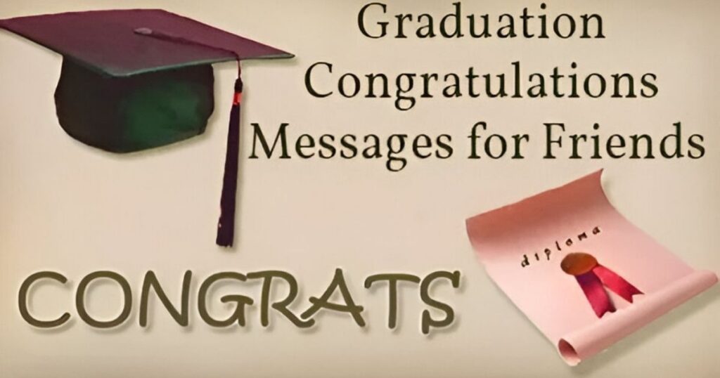 Best Graduation Wishes for Best Friend