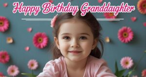 happy birthday wishes for granddaughter