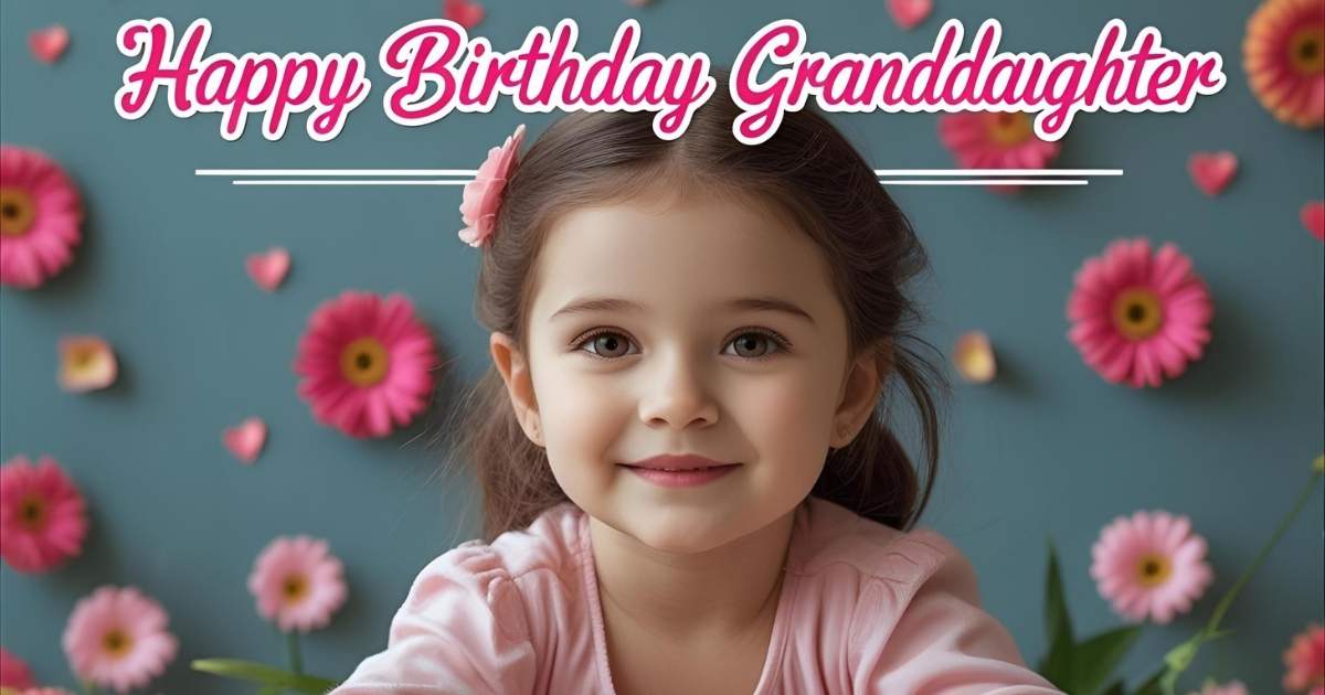 happy birthday wishes for granddaughter